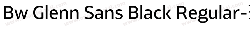 Bw Glenn Sans Black Regular字体转换